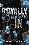 Royally Snowed In