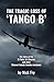 The Tragic Loss of 'TANGO B...