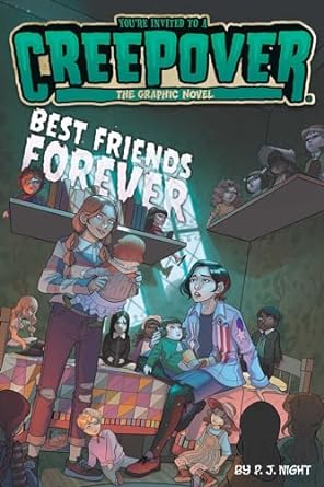 Best Friends Forever: The Graphic Novel (You're Invited to a Creepover Graphic Novels #6)