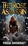 The Rose Assassin...