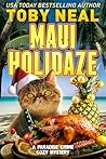 Maui Holidaze: Cat Cozy Humor (Paradise Crime Cozy Mystery Book 4)