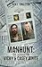 Manhunt: The Search for Vicky and Casey White: The Good, The Bad, The Ugly