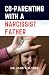 Co-Parenting with a Narciss...