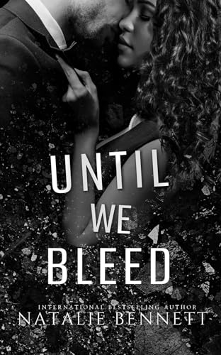Until we Bleed: Standalone Dark Romance (Kindle Edition)