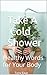 Take A Cold Shower: Healthy...
