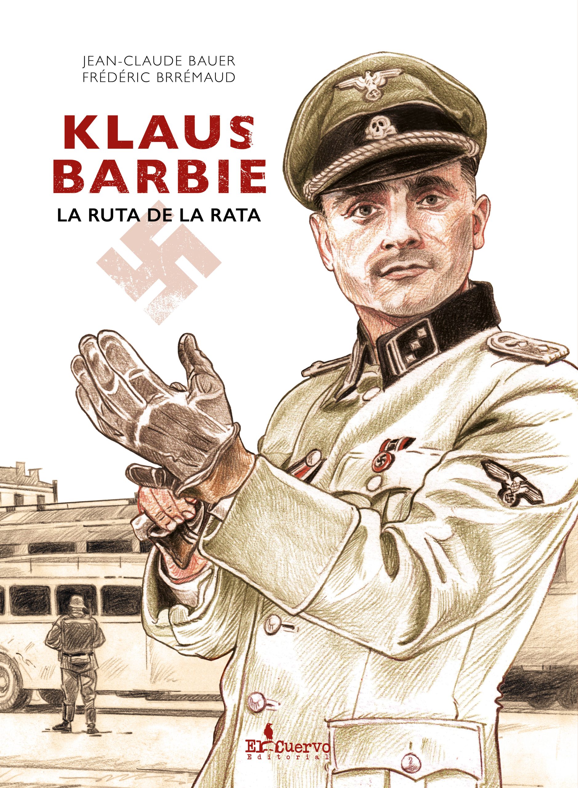 Klaus Barbie. La ruta de la rata