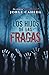 Los hijos de Las Fragas: Sentirás inquietud y adrenalina a partes iguales (Serie Supervivencia Apocalíptica nº 3) (Spanish Edition)