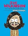 Joe Wilkinson: My Autobiography