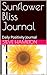Sunflower Bliss Journal by Steve  Hamilton