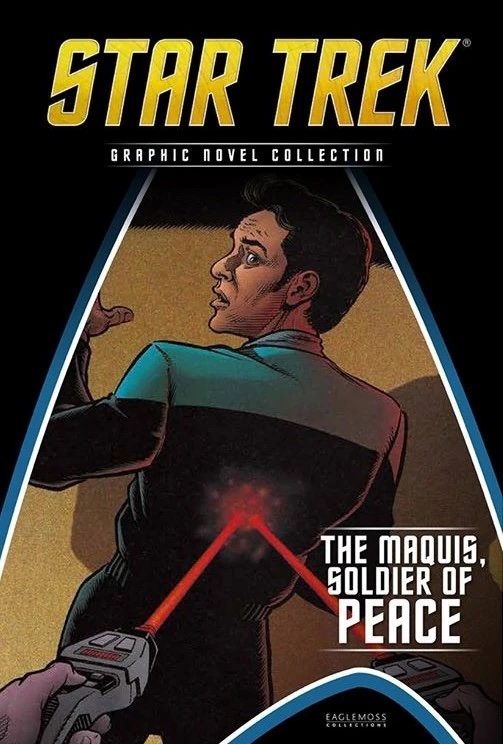 The Maquis, Soldier of Peace (Star Trek Graphic Novel Collection, #123)