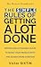 The Simple Rules of Getting A Lot Done: Proven and actionable rules to boost your productivity and achieve more everyday (The Honest Handbooks)