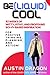 Be (Liquid) Cool: 52 Weeks ...