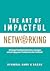 The Art of Impactful Networking