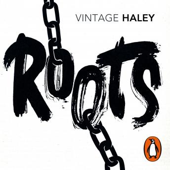 Roots: The Saga of an American Family