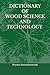 DICTIONARY OF WOOD SCIENCE ...