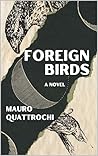 Foreign Birds: A ...