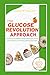 The Glucose Revolution Approach by Marilyn Phillips