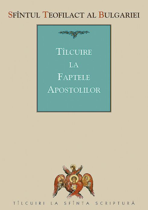 Tîlcuirea la Faptele Apostolilor (Hardcover)