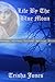 Life By The Blue Moon