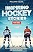 Inspiring Hockey Stories For Kids - Fun, Inspirational Facts ... by Falcon Focus