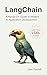 LangChain: A Hands-On Guide to Modern AI Application Development