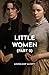 Little Women - Part 2 by Louisa May Alcott