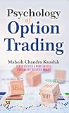 Psychology of Option Trading Book - Mahesh Chandra Kaushik