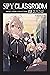 Spy Classroom Short Story Collection, Vol. 2 (light novel): The Spy Teacher Who Loved Me (Spy Classroom Short Story Collection (light novel))