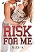Risk for me