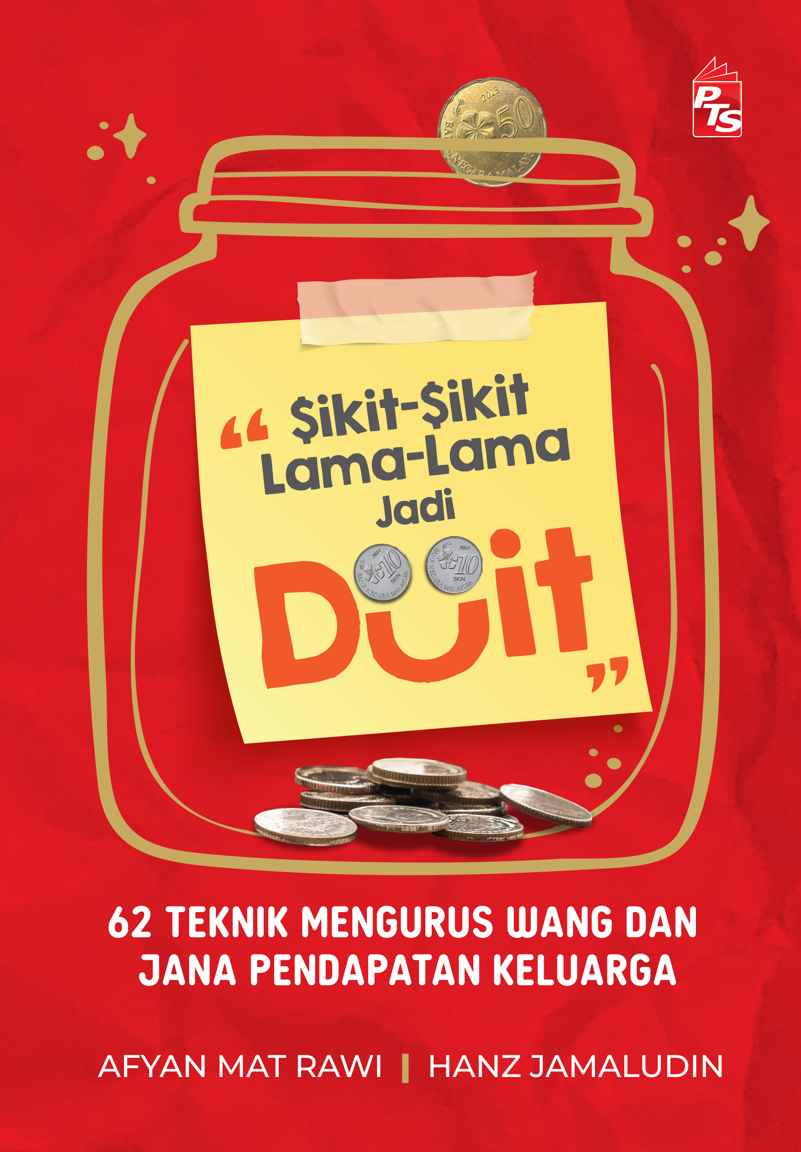 Sikit-Sikit Lama-Lama Jadi Duit (Paperback)