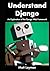 Understand Django: An Exploration of the Django Web Framework