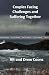Couples Facing Challenges a...