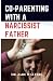 Co-Parenting with a Narciss...