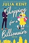 Book cover for Shopping for a Billionaire (Shopping for a Billionaire #1)