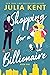 Shopping for a Billionaire (Shopping for a Billionaire #1)