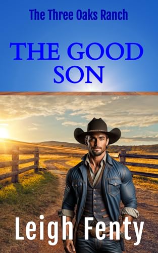 The Good Son: Three Oaks Ranch (Kindle Edition)