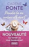 Prendre la vie co...