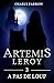Artémis Leroy: Tome 3 : À pas de loup (French Edition)