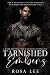 Tarnished Embers (Dark Retellings)