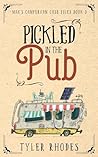 Pickled in the Pub (Max's Campervan Case Files Book 3) Pickled in the Pub (Max's Campervan Case Files Book 3)