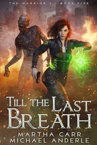 Till the Last Breath (The Warrior 2 #5)