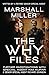 The Why Files: Further Investigations with Special Agent Kim Kupar and Senior Special Agent Richard Johnson