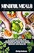 Mindful Meals: A Culinary G...