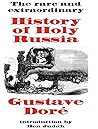 The rare and extraordinary History of Holy Russia by Gustave Doré