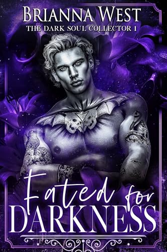 Fated for Darkness: A Spicy Morally Grey Masked Mercenary Fantasy Romance (The Dark Soul Collector Book 1)