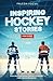Inspiring Hockey Stories Fo...