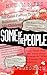 SOME OF THE PEOPLE