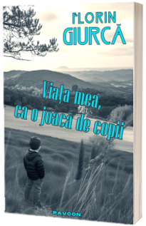 Viața mea, ca o joacă de copii (Paperback)
