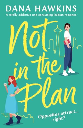 Not in the Plan (Single in Seattle #1)