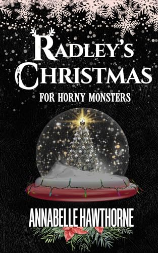 Radley's Christmas for Horny Monsters (Horny Monsters #6)